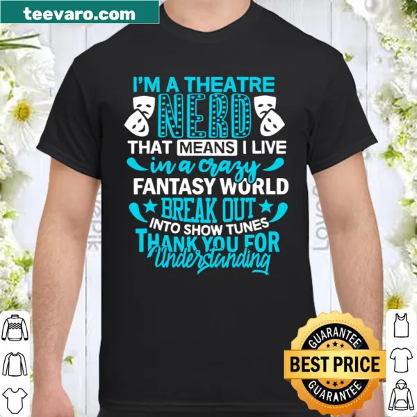 Shirt for theatre enthusiasts with a playful design.