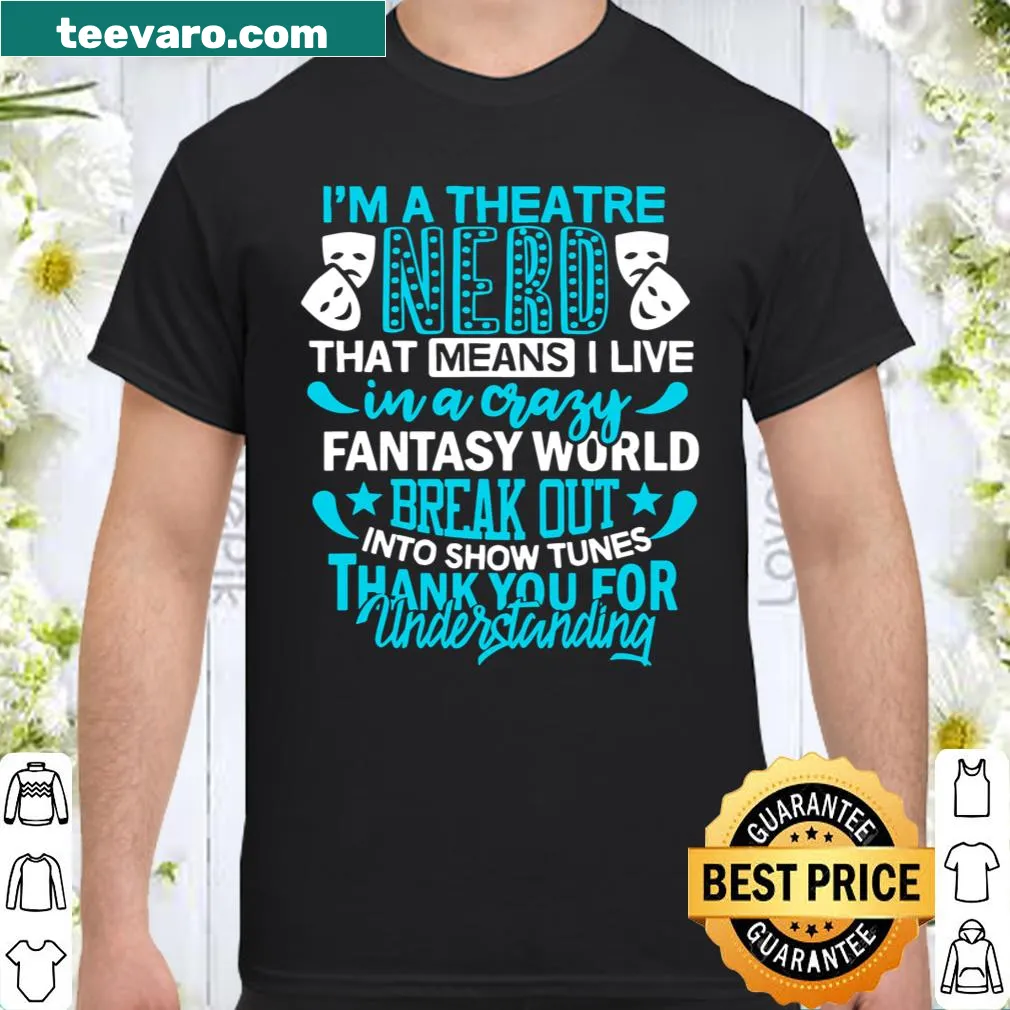 Shirt for theatre enthusiasts with a playful design.