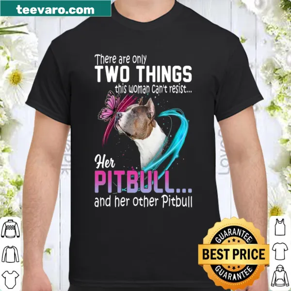 Shirt featuring the phrase about a woman's love for her pitbulls