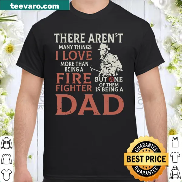 Firefighter Dad 2021 T-shirt featuring heartfelt wordmark.