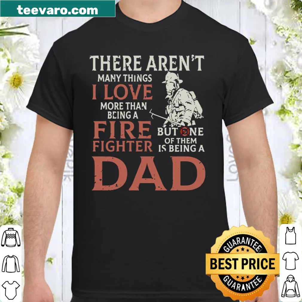 Firefighter Dad 2021 T-shirt featuring heartfelt wordmark.