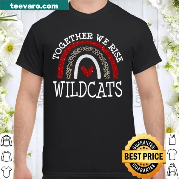 Typography shirt with 'Together We Rise Wildcats' text