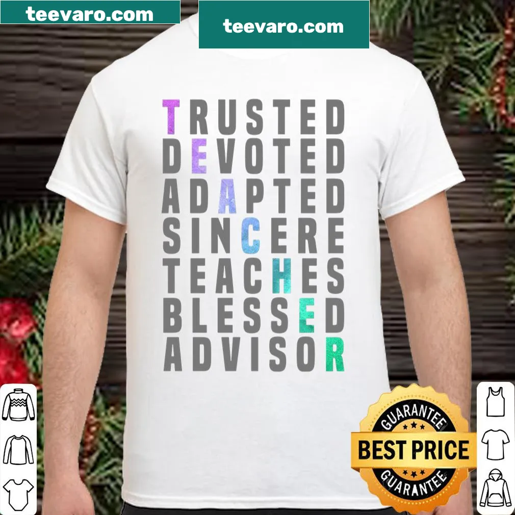 Shirt with words celebrating trusted advisors and mentors in life.