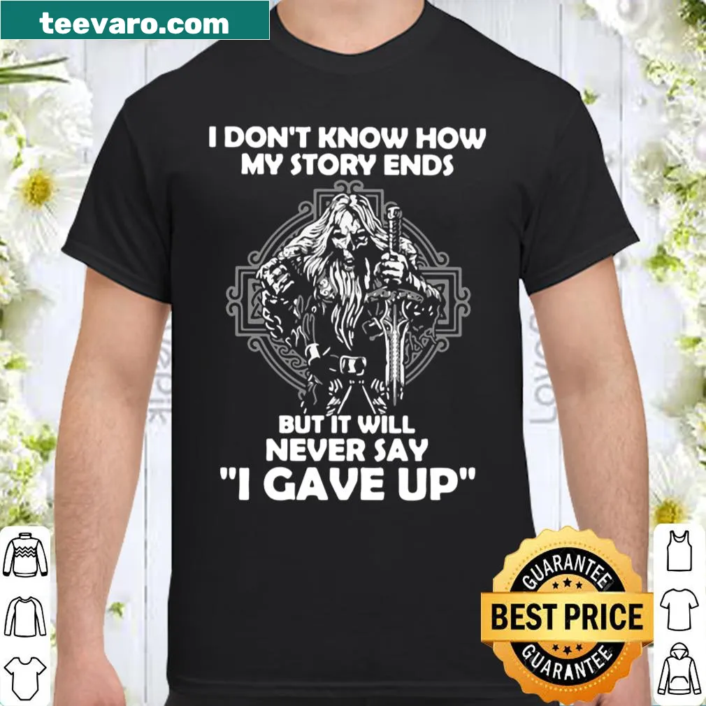 Viking-inspired shirt with bold text about perseverance