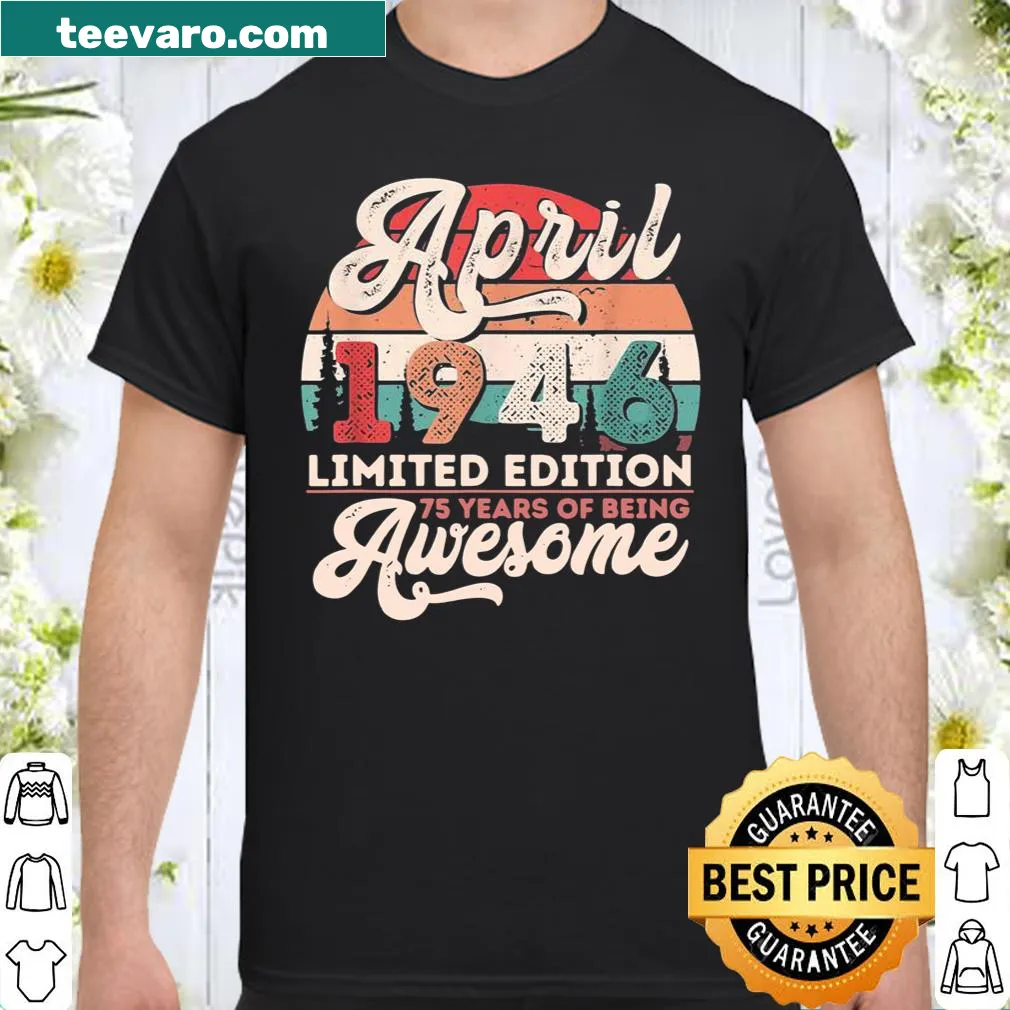 Special birthday shirt celebrating 75 years since April 1946
