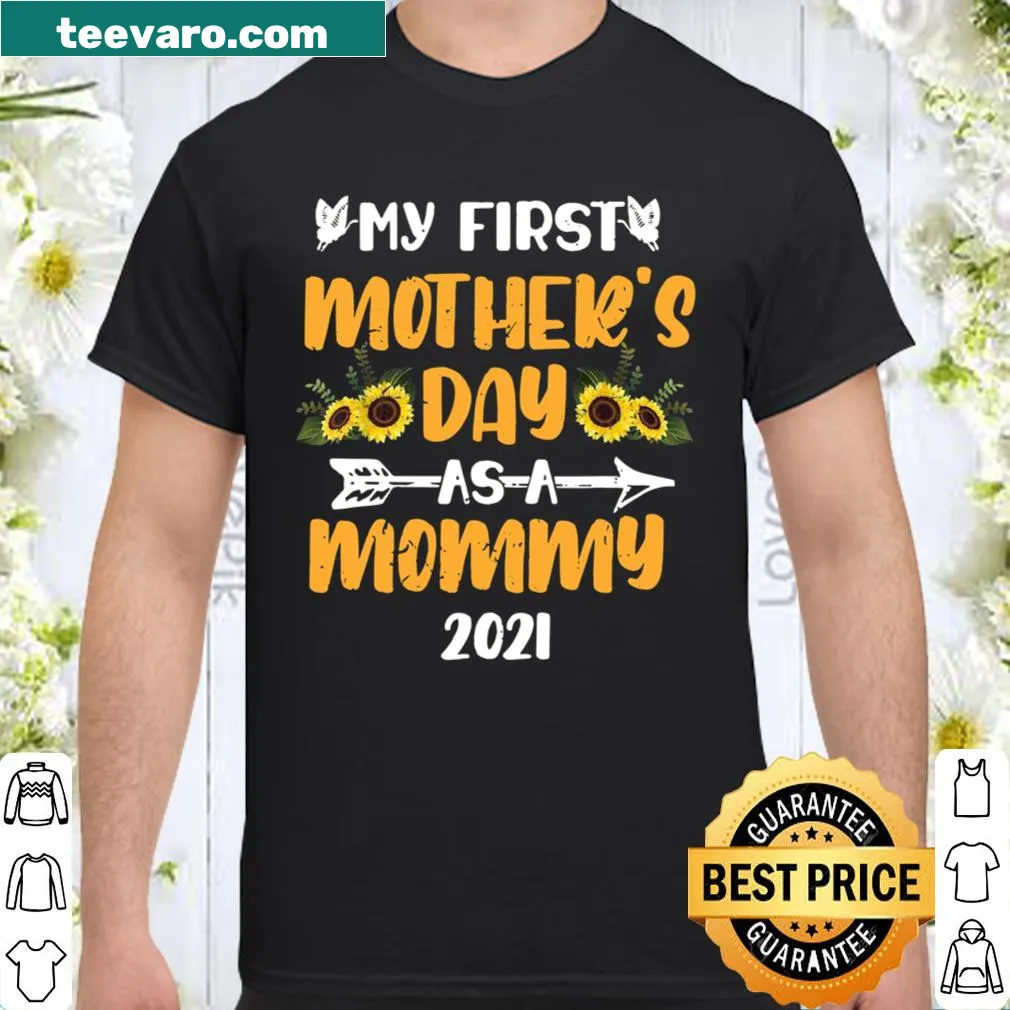 Vintage My First Mother's Day As A Mommy 2021 t-shirt