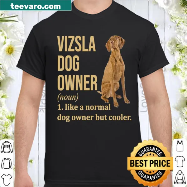 Witty shirt for Vizsla dog owners