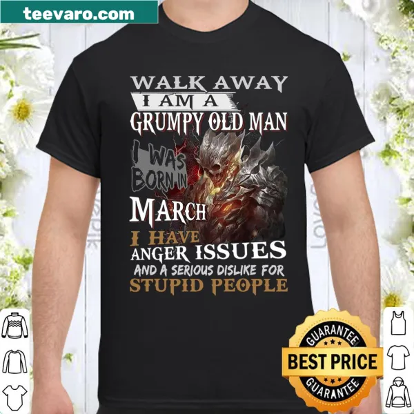 Shirt with a humorous grumpy old man saying for casual wear.