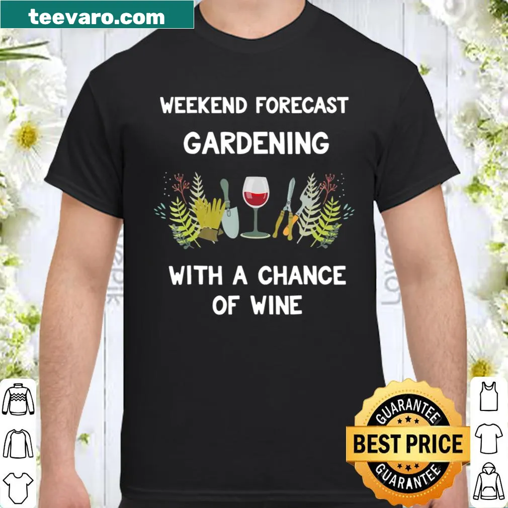 Gardening and wine-themed t-shirt with playful forecast graphic