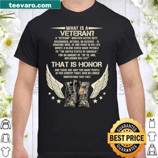 Inspirational shirt featuring text about veterans and honor, encouraging reflection.