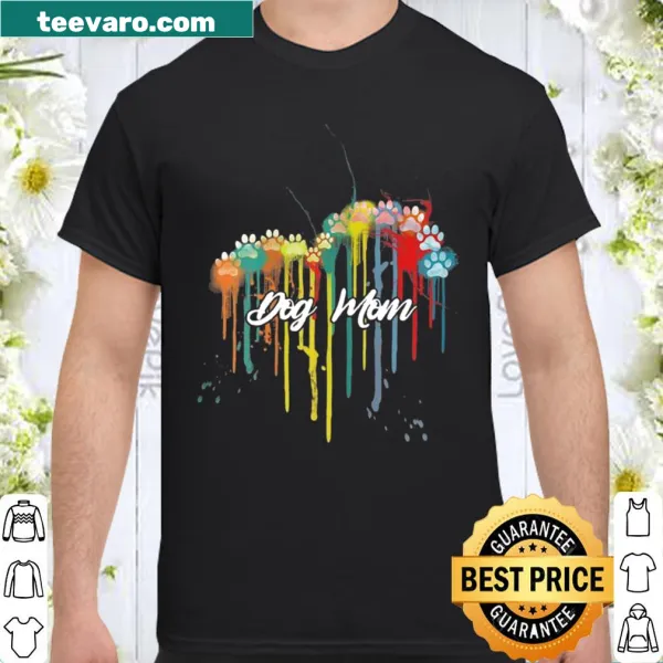 Dog mom shirt with paw print and heartwarming message