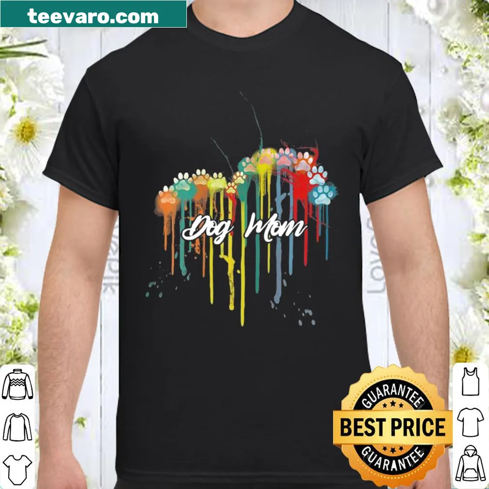 Dog mom shirt with paw print and heartwarming message
