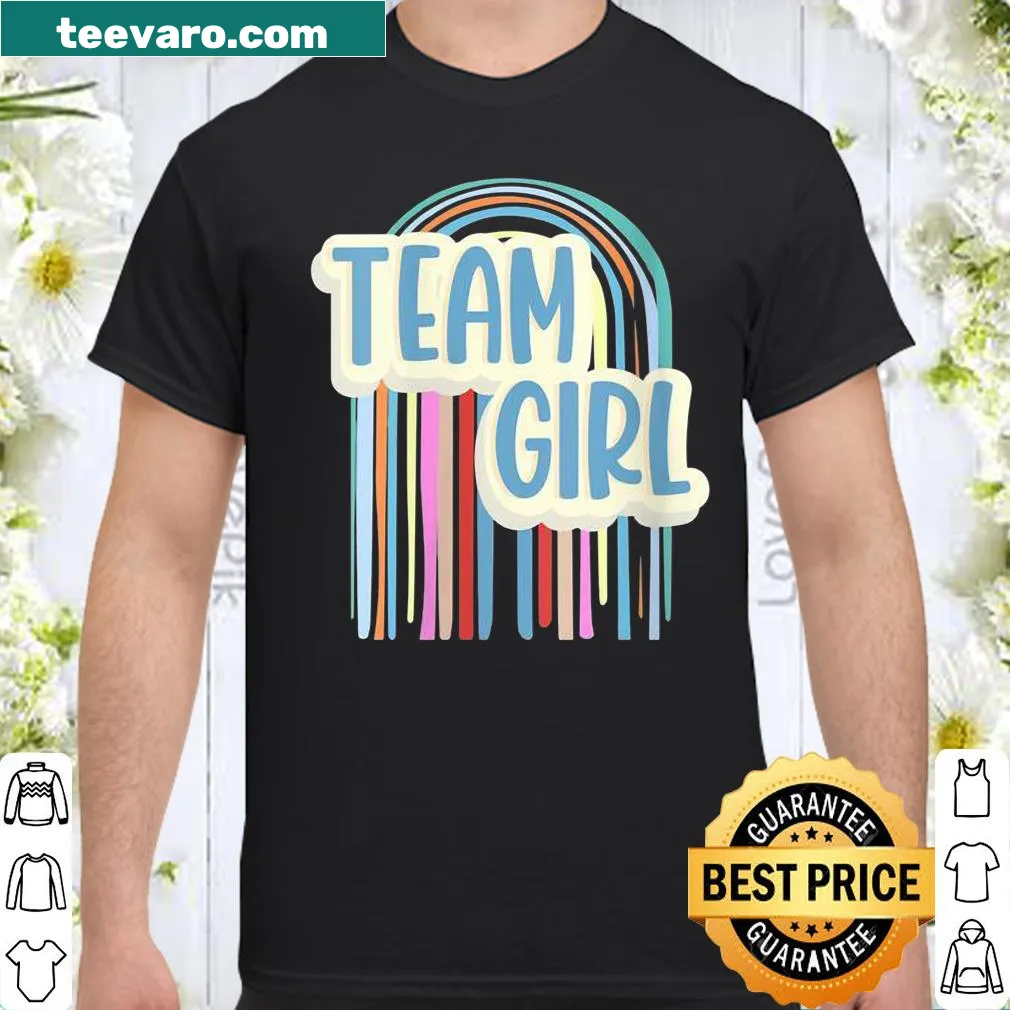 Cute rainbow Team Girl shirt for gender reveal parties