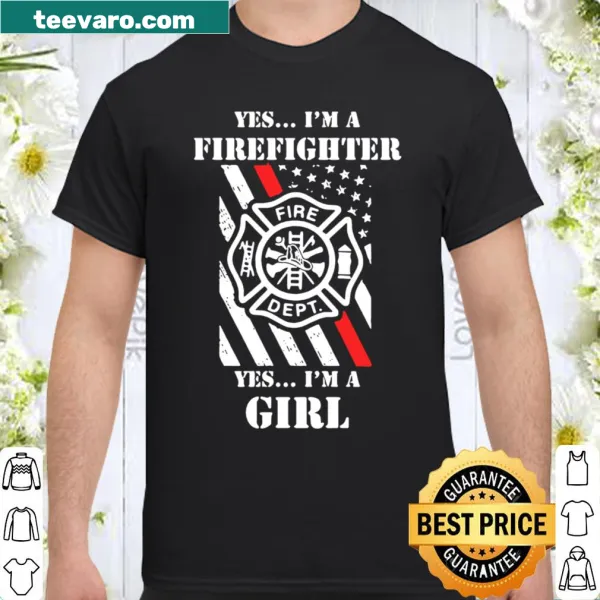 Empowering firefighter shirt for women with bold message