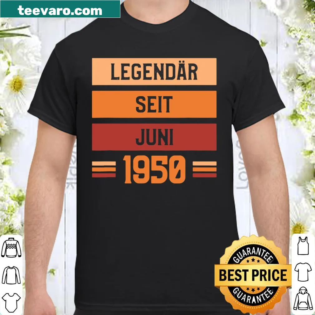 Shirt celebrating 71st birthday with 'Legendär seit Juni 1950' text