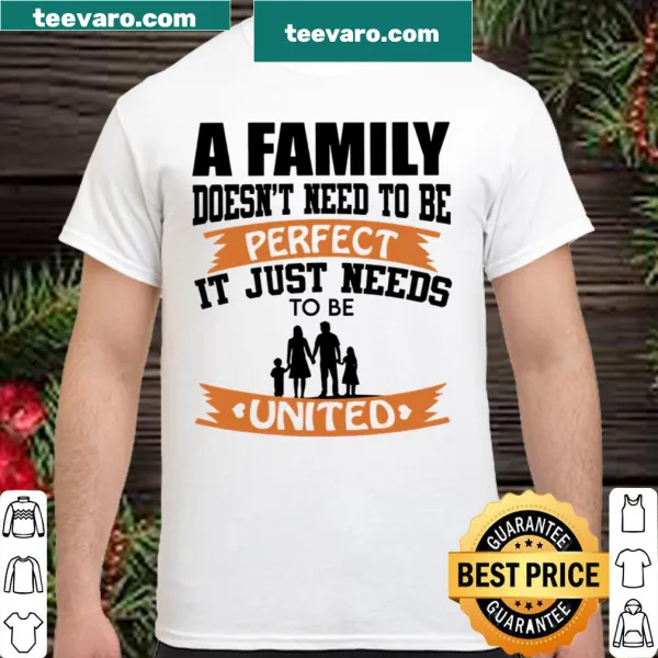 Heartfelt shirt emphasizing family unity over perfection with touching text