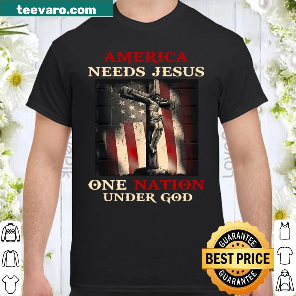 Shirt with message: America Needs Jesus One Nation Under God