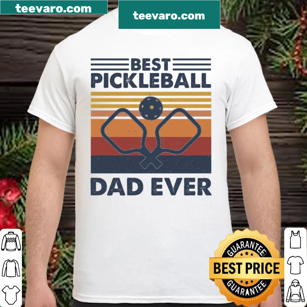 Shirt featuring the phrase 'Best Pickleball Dad Ever' for dads.