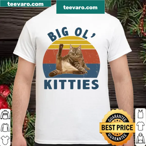 Playful shirt with the phrase 'Big Ol Kitties' celebrating larger cats.