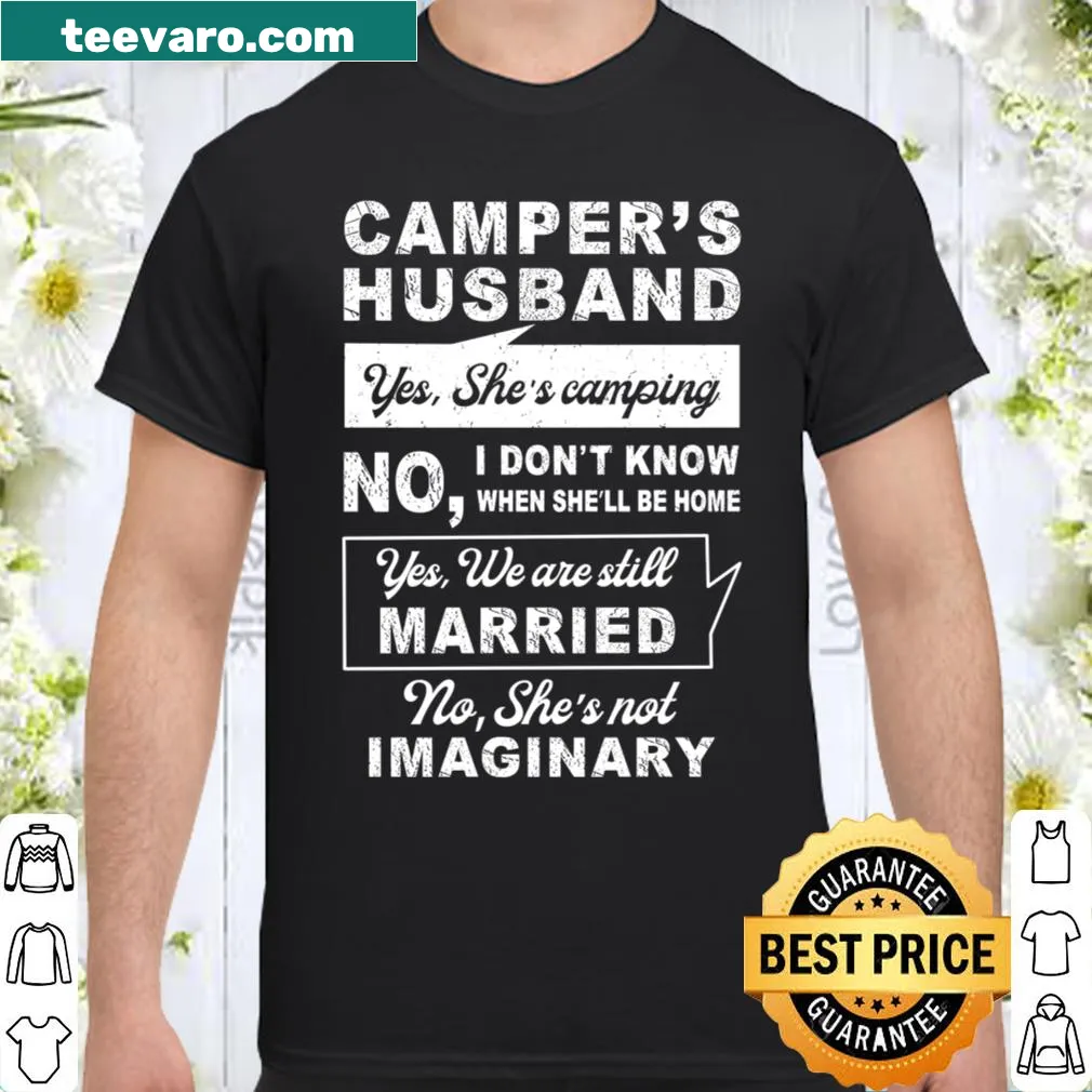 Funny shirt for camper's husbands with humorous camping statement.