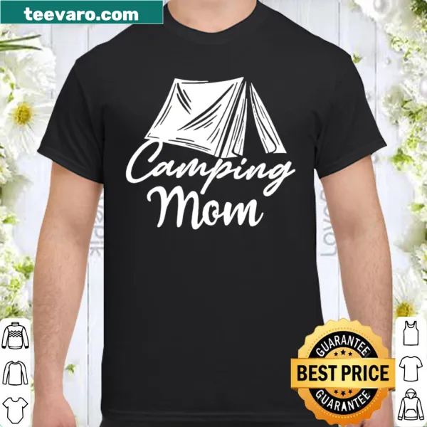 Shirt for moms celebrating camping adventures.