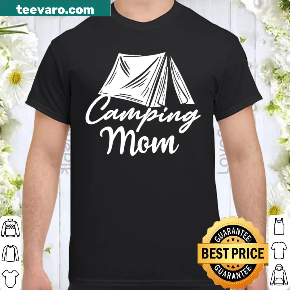 Shirt for moms celebrating camping adventures.