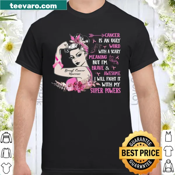 Inspirational shirt with empowering text about fighting cancer