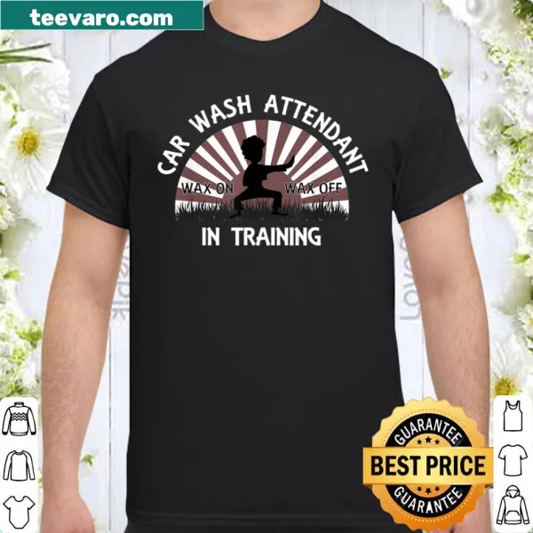 Funny car wash attendant tee with 'Wax On Wax Off' text