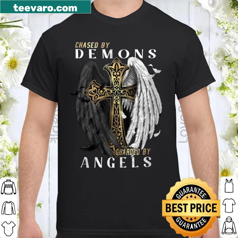 Inspirational shirt with the phrase about demons and angels