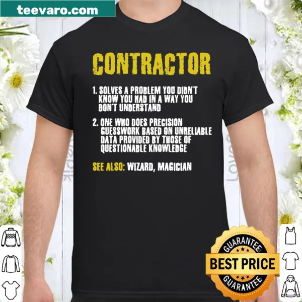 Funny shirt for construction crews with humorous contractor phrases