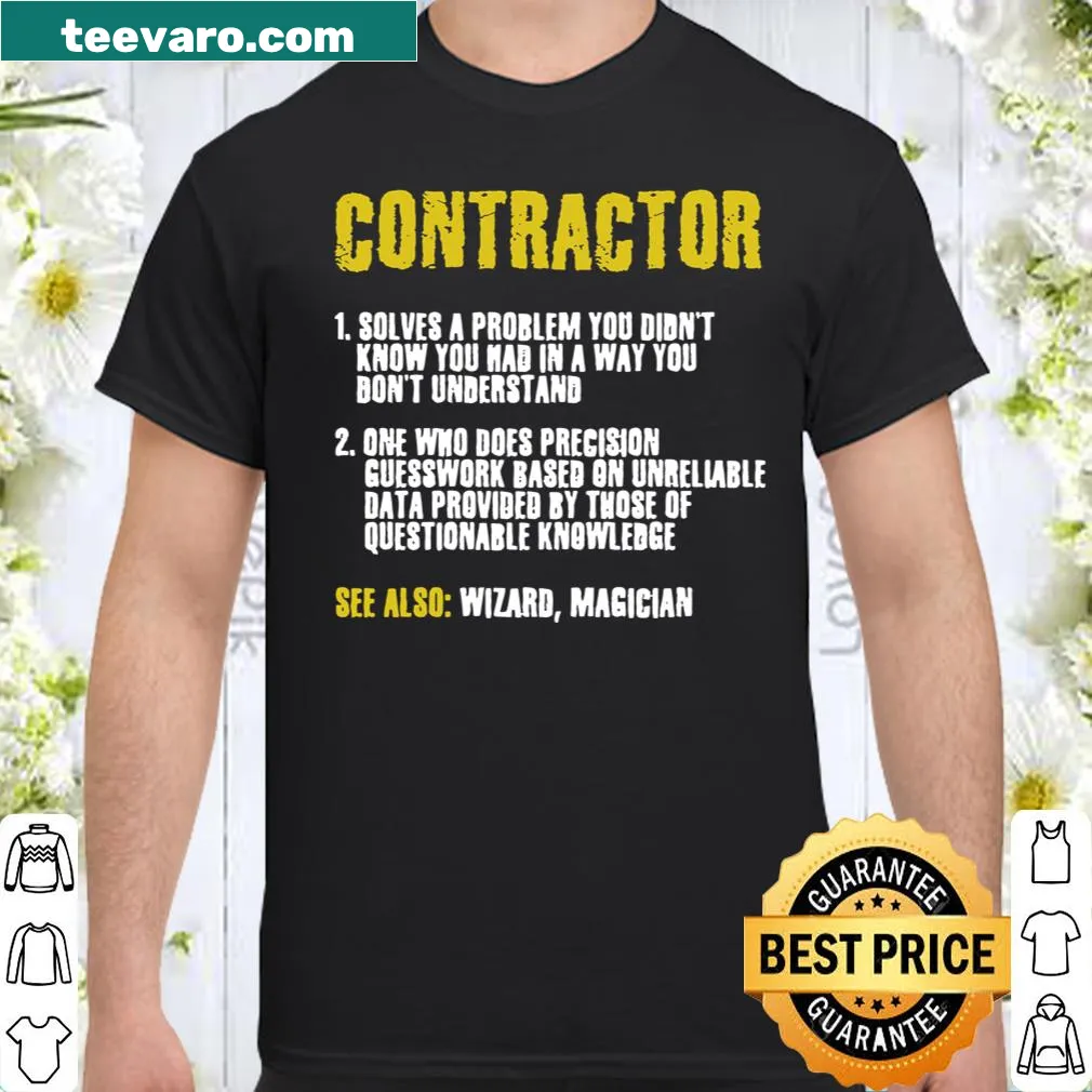 Funny shirt for construction crews with humorous contractor phrases