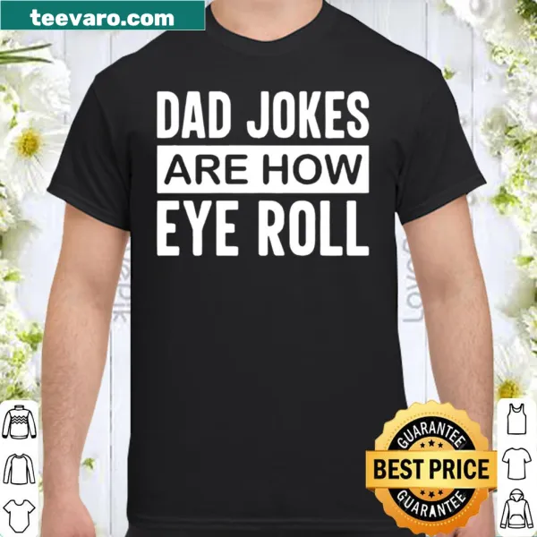 Funny Father's Day shirt featuring classic dad jokes.