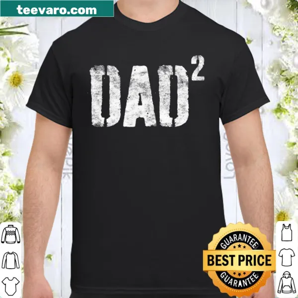 Dad Squared shirt for fathers of two with playful text
