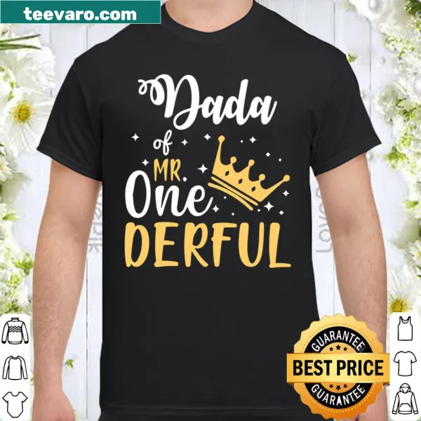 Shirt with 'Dada Of Mr Onederful' for celebrating a child's first birthday.