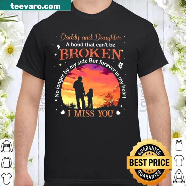 Heartfelt shirt honoring the bond between a father and daughter