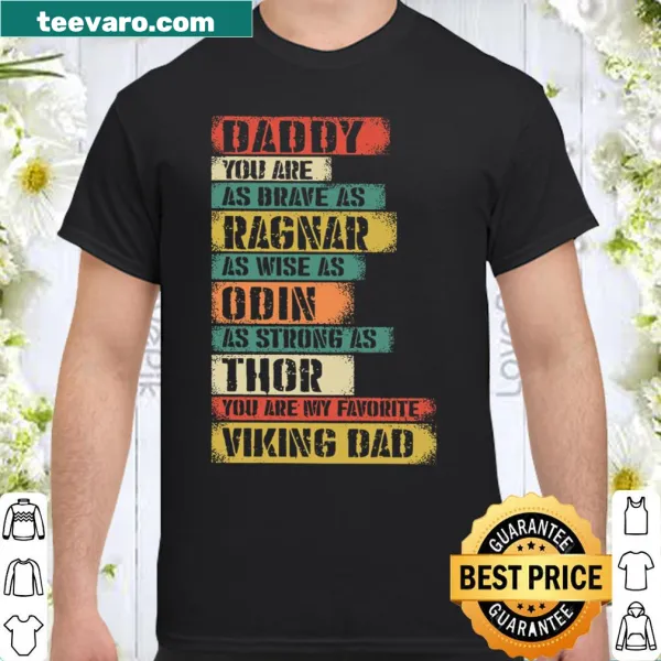 Tribute shirt for dads comparing them to Viking heroes.