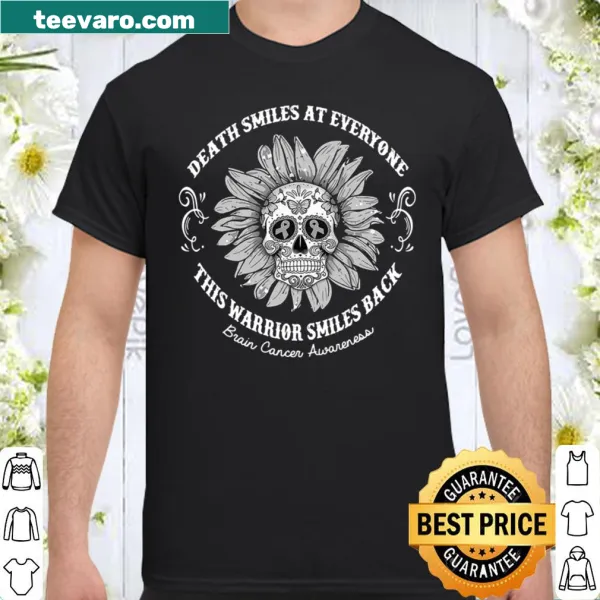 Funny shirt with the phrase about death and smiling warriors.