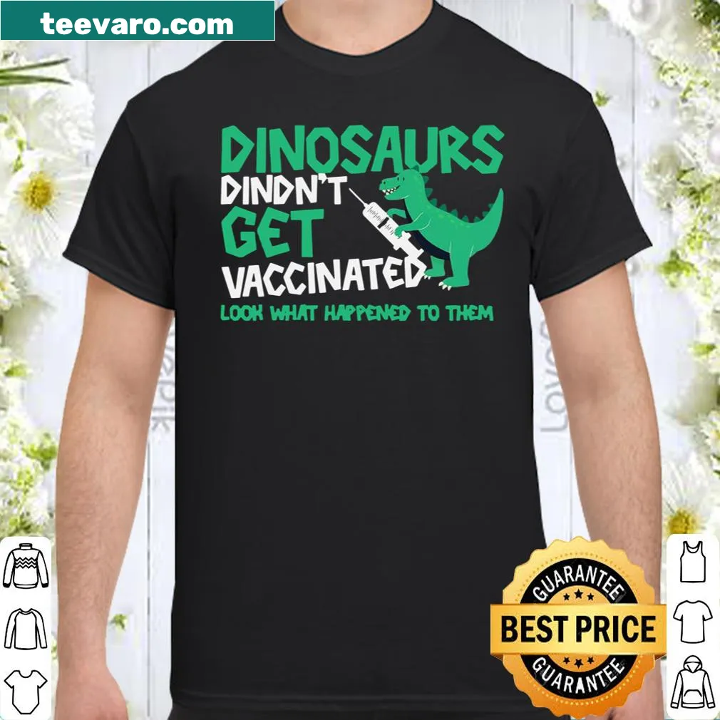 Funny dinosaur vaccination shirt with humorous text