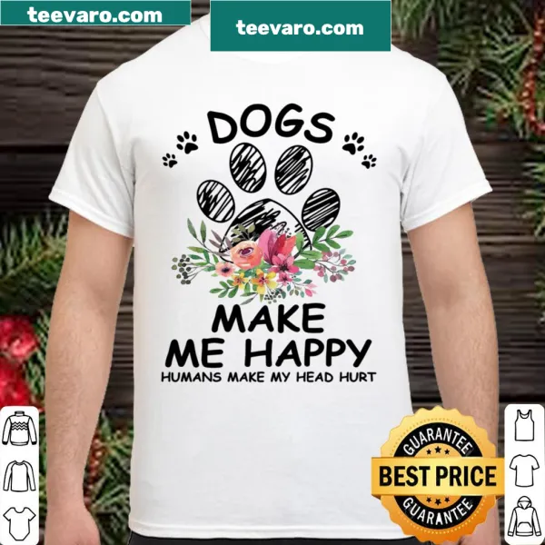 Funny shirt with the message about dogs and humans for dog lovers.