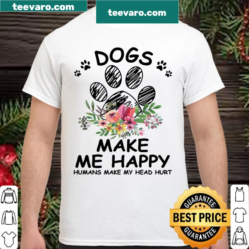 Funny shirt with the message about dogs and humans for dog lovers.