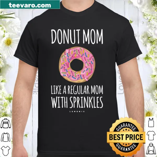 Whimsical donut-themed design on a funny mom t-shirt.
