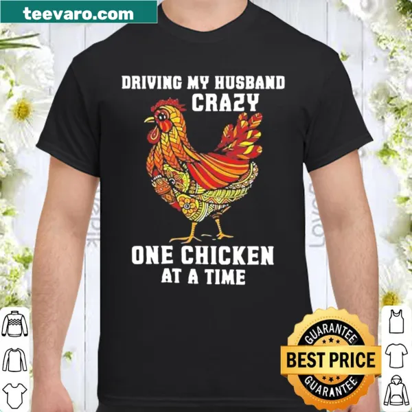 Funny shirt about driving husband crazy