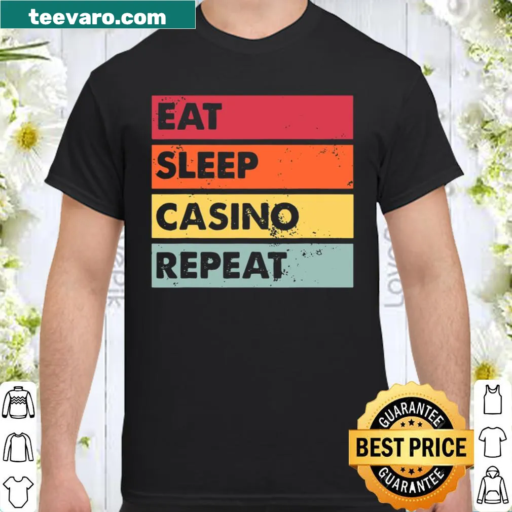 Fun t-shirt with the phrase 'Eat Sleep Casino Repeat' for gamblers