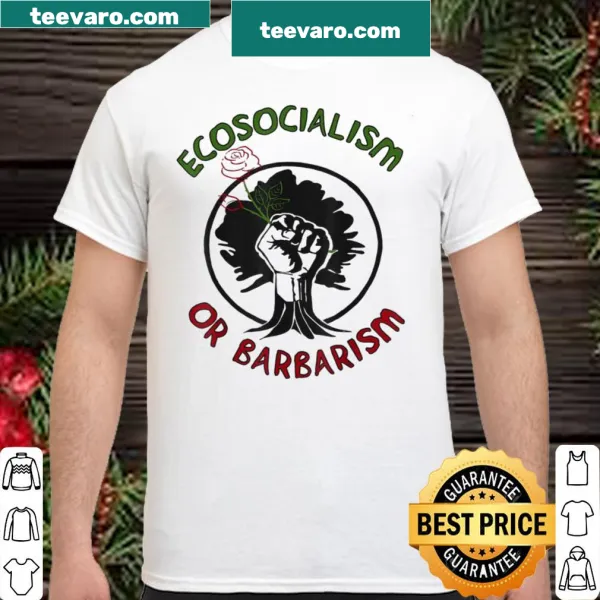 Provocative shirt about ecosocialism and climate change