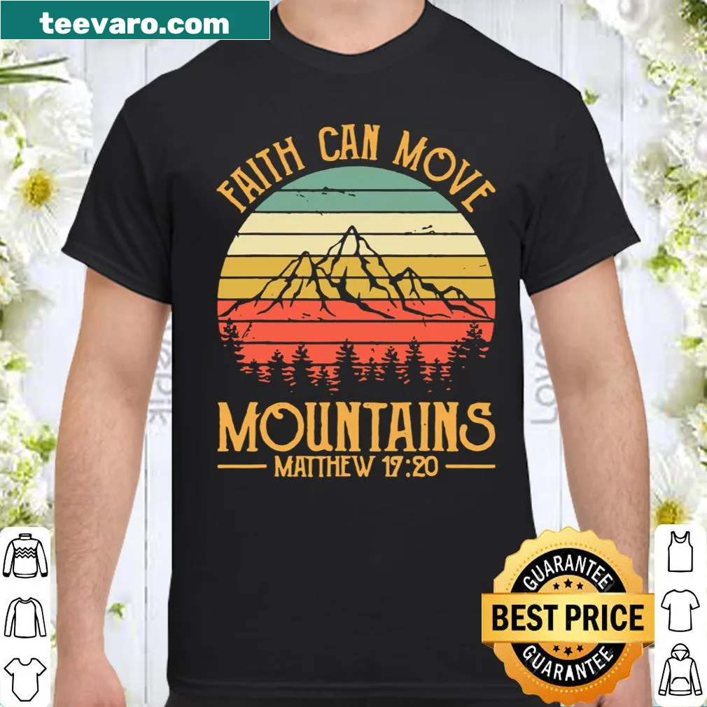 Inspirational shirt featuring the phrase 'Faith Can Move Mountains'