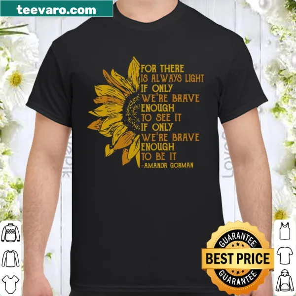 Inspirational typography shirt promoting courage and light in dark times