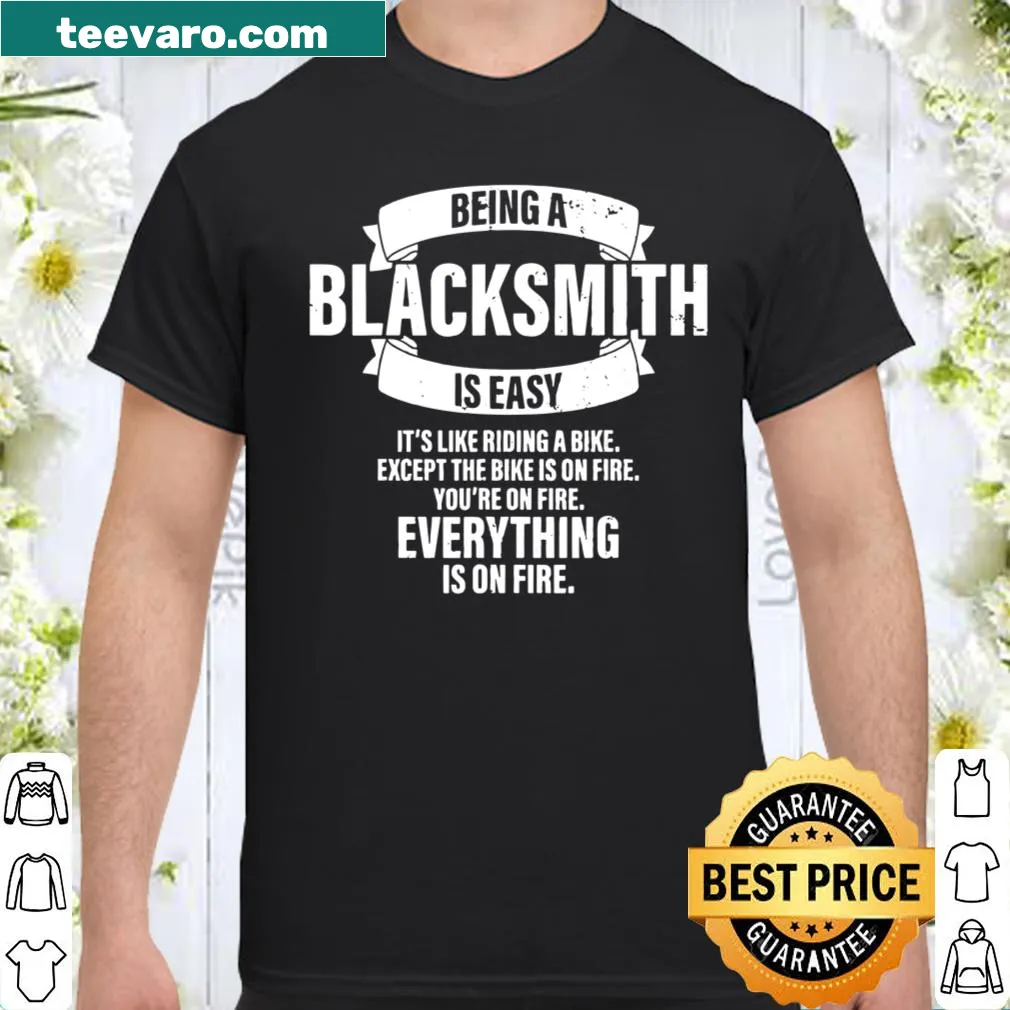 Funny blacksmithing shirt with humorous text about forging