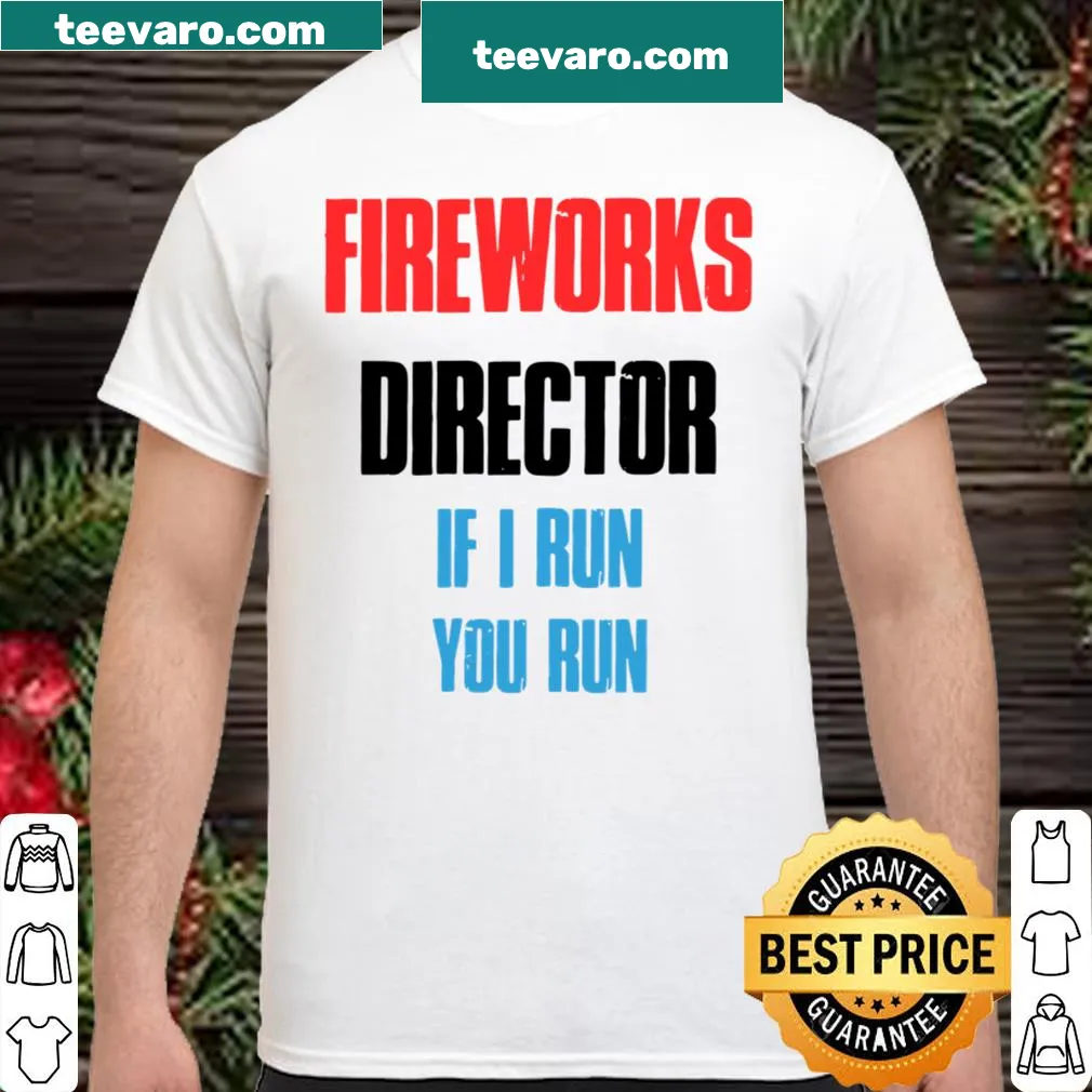 Funny Fireworks Director graphic t-shirt