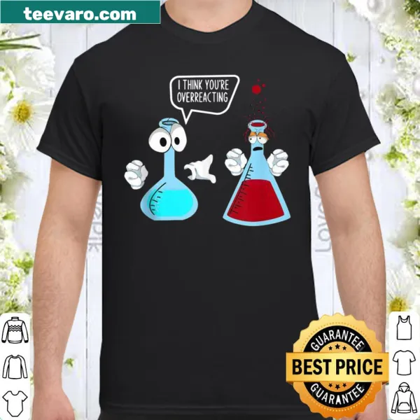 Funny science-themed shirt with a humorous phrase