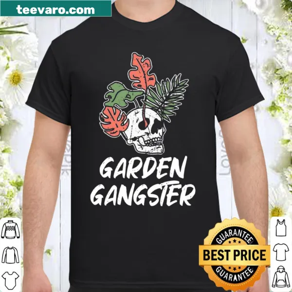 Garden-themed shirt with the phrase 'Garden Gangster'